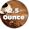 2.5 Ounce Coffee